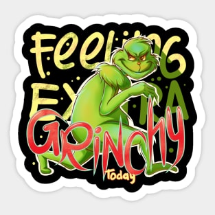 Feeling Extra Grinchy Today Sticker